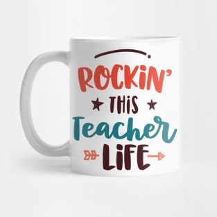 Rockin' This Teacher Life Mug